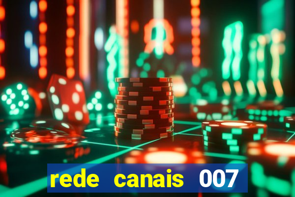 rede canais 007 cassino royale